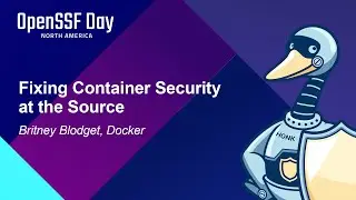 Fixing Container Security at the Source - Britney Blodget, Docker