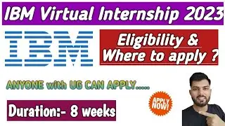 IBM Summer Internship 2023 India| IBM Internship 2023|IBM Research internship| IBM India Internship