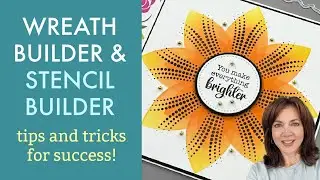 Large Wreath Builder and Stencil Builder Tips and Tricks