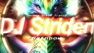 DJ Striden - Rainbow [Techno Dream Trance]