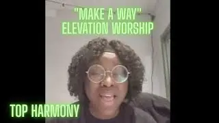 Make A Way | Elevation Worship | Top Harmony Tutorial