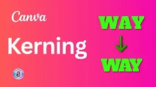Kerning in Canva