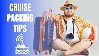 Packing For Your Cruise - Cruise Day Fun Podcast