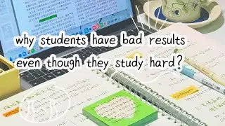 Why Students have "Bad Results" even though they Study Hard?!! //study tips