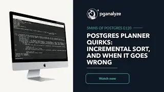 Postgres Planner Quirks: Incremental Sort, and when it goes wrong