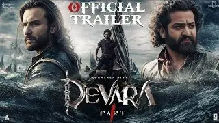 devara trailer | junior ntr | janhvi kapoor  | saif ali khan | 2024 new trailer |