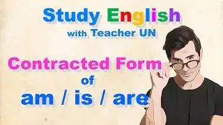 Contracted Form of am is are | Step by Step | Super Easy to Understand
