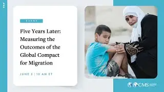 Five Years Later: Measuring the Outcomes of the Global Compact for Migration