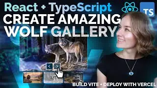 Create Wolf Gallery Using React and TypeScript + deploy on Vercel