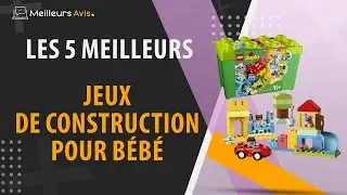 ⭐️ MEILLEUR JEU DE CONSTRUCTION POUR BÉBÉ - Avis & Guide d'achat (Comparatif 2023)