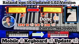 XPS 10 में 1.01 से 1.02 Version update करे | ROLAND XPS-10 new version update |Mobile से करें Update