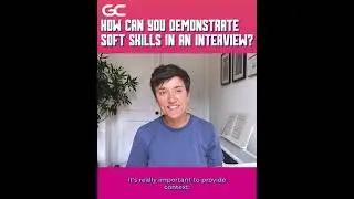 How Can You Demonstrate Soft Skills In An Interview?