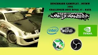 Benchmark Half Gameplay - Need for Speed™ Most Wanted Challenger Boss Rival 7 - Kaze
