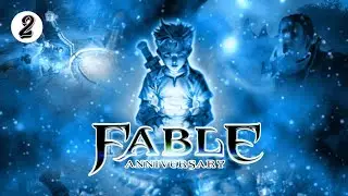 Уже не Курощуп | Fable Anniversary | Стрим | #2 | Прохождение на Русском