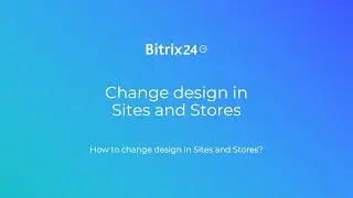 Change design in Sites and Stores