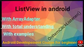 ListView in android | How to use listview in android | android developement course for beginners