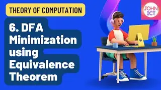 6. DFA Minimization using Equivalence Theorem