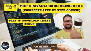 🔥🤩 (#5) PHP & MySQLi CRUD Application Using Ajax in Hindi | Assets (CSS / JS Download)