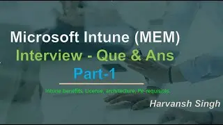 Part -1 -  Basic Intune Que and Ans for Intune