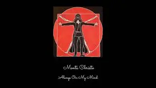 Monte Christo ~ Always On My Mind (Official Audio)