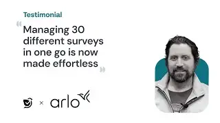 How Arlo transformed their customer feedback process | Discover the power of streamlined surveys