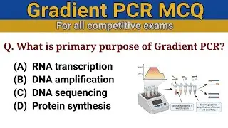 Gradiant PCR MCQ | Different Types of PCR | Most Important MCQ | Molecular Biology