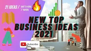 New Business Ideas 2021 🔥