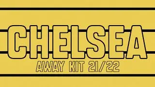 BEST CHELSEA KIT IN 21/22 SEASON??