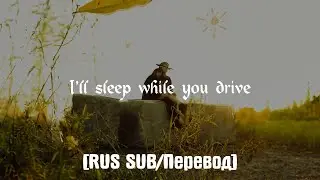 Luvleelou - I'll sleep while you drive [RUS SUB/Перевод]