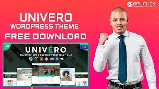 Univero Theme Free Download Latest Version | Lifetime Free Updates | GPLCLICK