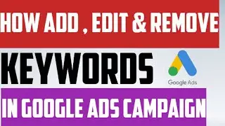 How To Edit Keywords In Google Ads Campaign