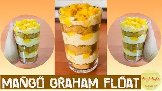 MANGO GRAHAM FLOAT (Quick & Easy)