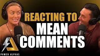 Mandy and Sabby React to Mean Comments | Power Alphas Ep 46