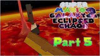 THE LAVA TRIALS! | Super Mario Galaxy 2 Eclipsed Chaos (Part 5)