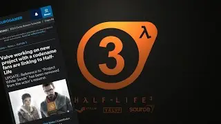 Is Half-Life 3 Finally Coming? New Leaks & Rumors
