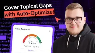 Auto-Optimize 2.0 - Cover Topical Gaps With Just One Click!