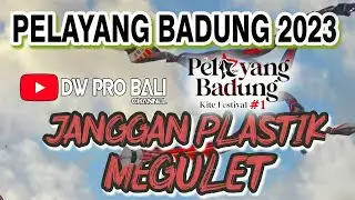 JANGGAN PLASTIK MEGULET | EDISI LOMBA SABTU PELAYANG BADUNG Kite Festival 2023