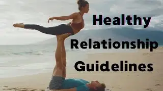 Healthy Relationship Guidelines - Find Out What They are #shorts