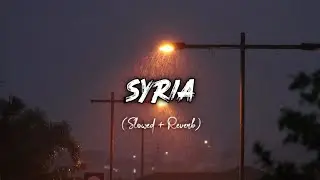 Syria - Nasheed (Slowed + Reverb ) | Lyrics | Muhammad al Muqit | Eyonyx