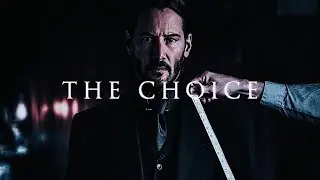 John Wick | The Choice