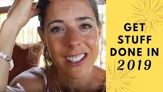 Get stuff done in 2019