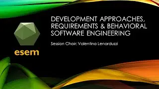 ESEM 2021: Development Approaches, Requirements & Behavioral Software Engineering Session