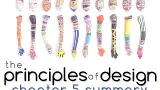 Chapter 5 Summary:  The Principles of Design