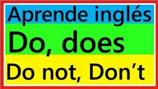 Curso de ingles - Como usar  DO - DOES - DO NOT