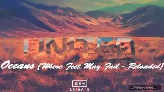 Hillsong United - ZION - Oceans (Where Feet May Fail - Reloaded)