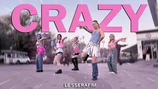 [K-POP IN PUBLIC | ONE TAKE] 🤪 LE SSERAFIM - CRAZY 🤪 | Dance cover by FireBloom