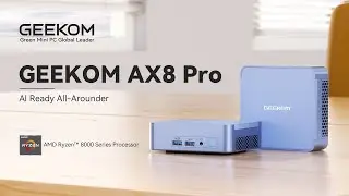 What should a competent computer be like? GEEKOM AX8 Pro defines the answer 👏👀