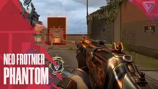 NEO FRONTIER PHANTOM SKIN GAMEPLAY - VALORANT NEO FRONTIER SKINS