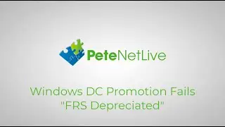 DC Promotion fails ‘FRS is Depreciated’