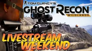 GHOST RECON WILDLANDS ►Beta Stream Weekend!